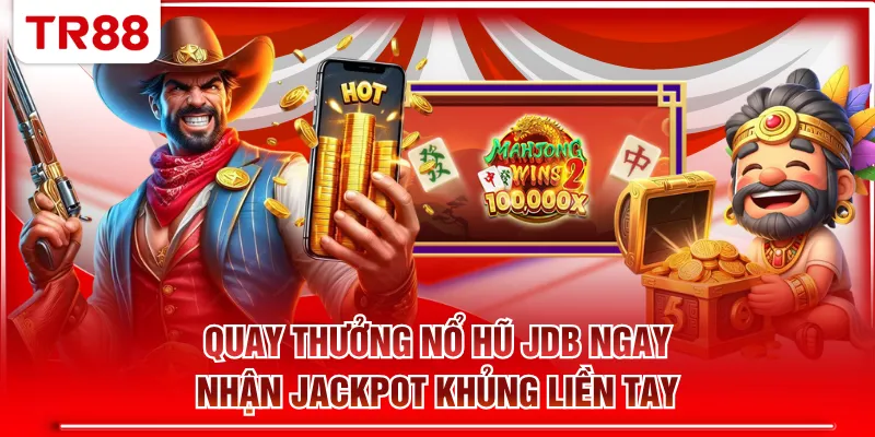 Nổ hũ JDB